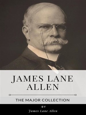 cover image of James Lane Allen &#8211; the Major Collection